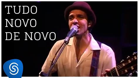 Tudo de novo .